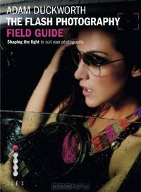 Flash Photography Field Guide (Photographer