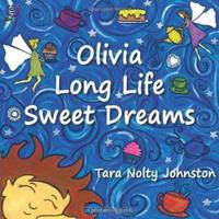 Olivia Long Life Sweet Dreams