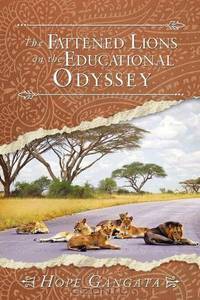 The Fattened Lions on the Educational Odyssey