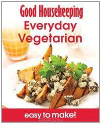Vegetarian: Over 100 Triple-Tested Recipes. (Good Housekeeping Easy to Make)