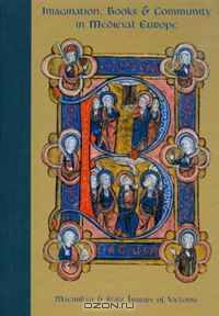 Imagination, Books and Community in Medieval Europe