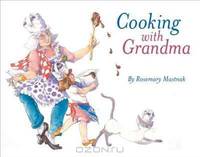 Cooking with Grandma