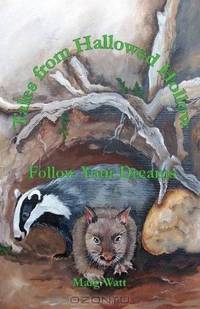 Tales from Hallowed Hollow: Follow Your Dreams