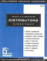 Hollywood Distributors Directory, 15th Edition (Hollywood Distributors Directory, 2004)