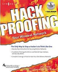 Hack Proofing Your Wireless Network