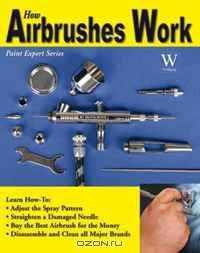 How Airbrushes Work (Paint Expert)