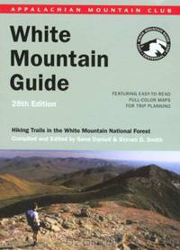 AMC White Mountain Guide, 28th: Hiking trails in the White Mountain National Forest (Appalachian Mountain Club White Mountain Guide)