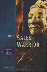 The Art of War for the Sales Warrior: Sun Tzu