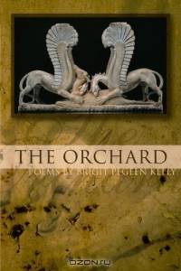 The Orchard (American Poets Continuum)