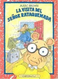 LA Visita Del Senor Rataquemada / Arthur