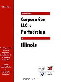 How to Form a Corporation, LLC or Partnership in Illinois (QuickStart)