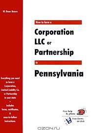How to Form a Corporation, LLC or Partnership in Pennsylvania (QuickStart)