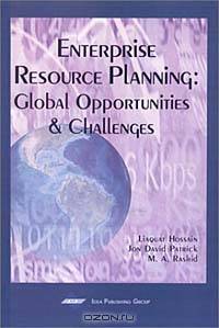 Enterprise Resource Planning: Global Opportunities and Challenges
