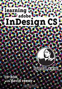 Learning Adobe InDesign CS