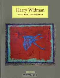Harry Widman: Image, Myth, and Modernism