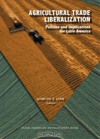 Agricultural Trade Liberalization : Policies and Agreements in the Western Hemisphere