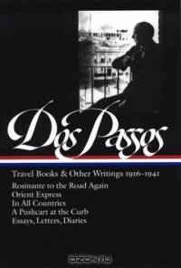 John Dos Passos: Travel Books and Other Writings 1916-1941 (Library of America)
