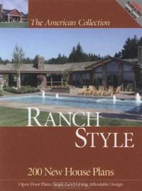 American Collection Ranch Style: 200 New House Plans (The American Collection) (The American Collection) (The American Collection)