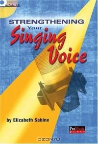 Strengthen Your Singing Voice