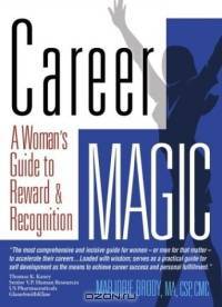 Career MAGIC: A Woman