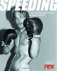 Speeding: The Old Reliable Photos of David Hurles