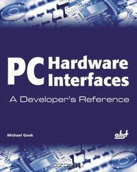 PC Hardware Interfaces: A Developer