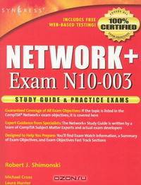 Network+ Study Guide & Practice Exams: Exam N10-003
