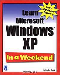 Learn Windows XP In a Weekend