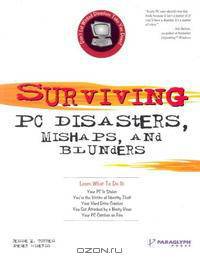Surviving PC Disasters, Mishaps, and Blunders