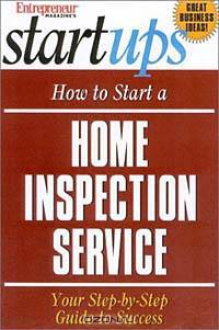 Start Your Own Home Inspection Service (Entrepreneur Magazine