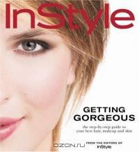 InStyle Getting Gorgeous (Hardcover)
