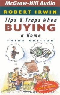Tips and Traps When Buying a Home, Third Edition