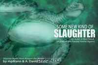 Some New Kind of Slaughter