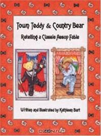 Town Teddy & Country Bear: A Classic Aesop