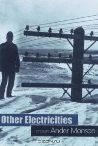 Other Electricities : Stories