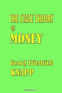 The State Theory of Money