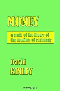 Money: A Study of the Theory of the Medium of Exchange