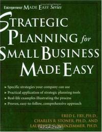Strategic Planning Made Easy (Entrepreneur Made Easy Series)