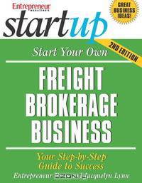 Start Your Own Freight Brokerage Business (Entrepreneur Magazine
