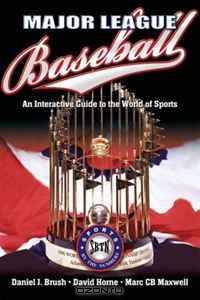 MAJOR LEAGUE BASEBALL: An Interactive Guide to the World of Sports (Sports By the Numbers)