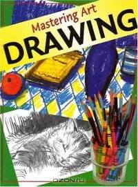 Drawing (Mastering Art)