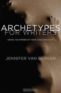 Archetypes for Writers: Using the Power of Your Subconscious