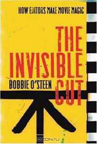 The Invisible Cut: How Editors Make Movie Magic