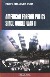 American Foreign Policy Since World War II