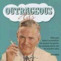 Outrageous Ads: Meet Your Father