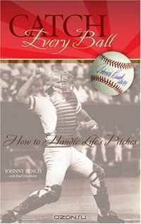 Catch Every Ball: How to Handle Life