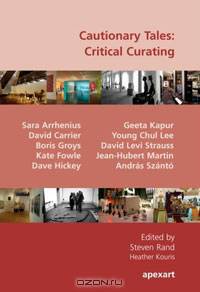Cautionary Tales: Critical Curating
