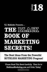 The Black Book of Marketing Secrets, Vol. 18
