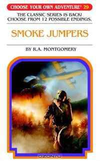 Smoke Jumpers (Choose Your Own Adventure #29)