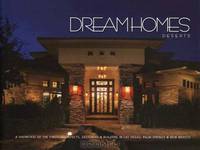 Dream Homes Deserts: An Exclusive Showcase of the Deserts